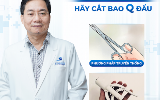 CẮT BAO QUY ĐẦU TẠO HÌNH THẨM MỸ - CÔNG NGHỆ MỚI CÓ ĐẮT HAY PHÁT SINH KHÔNG?