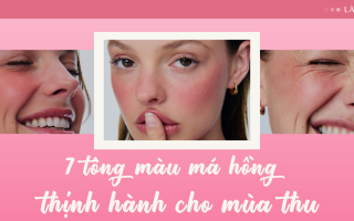 7 tông màu má hồng thịnh hành cho mùa thu