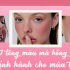 7 tông màu má hồng thịnh hành cho mùa thu